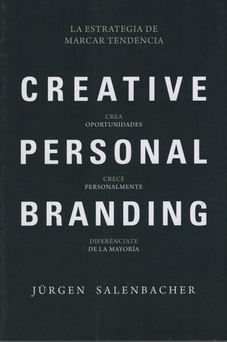 Creative Personal Branding - La Estrategia De Marcar Tendenc