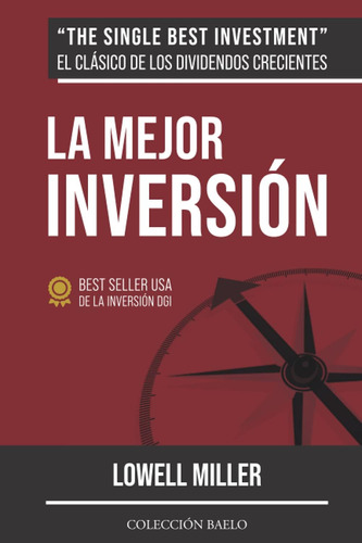 Libro La Mejor Inversión: Crea Riqueza Con Dividendos