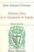 Libro Historia Crã­tica De La Inquisiciã³n En Espaã±a - L...