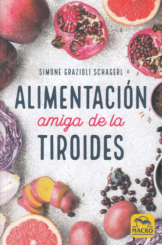 Book Macro Ediciones Alimentación Amiga De La Tiroides