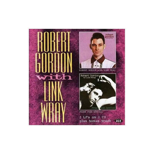 Gordon Robert Robert Gordon W. Link Wray/fresh Fish Special 