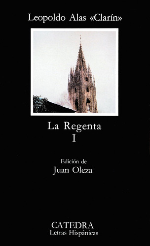 Libro: La Regenta, I (letras Hispanicas Hispanic Writings)