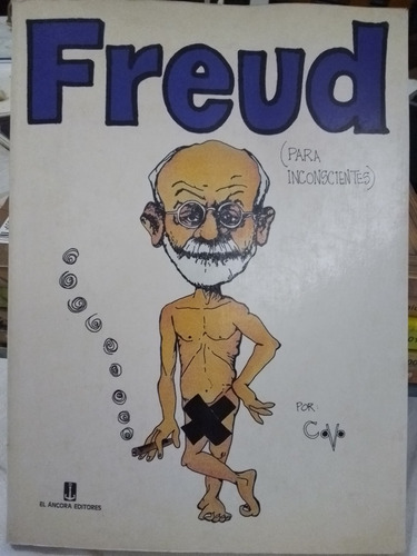 Freud (para Inconscientes) De J. C. Torres 4° Ed. (1988)