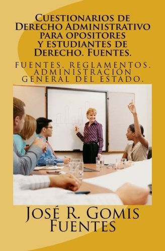 Cuestionarios De Derecho Administrativo Para Opositores Y Es