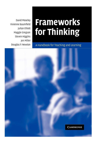 Libro: Frameworks For Thinking: A Handbook For Teaching And