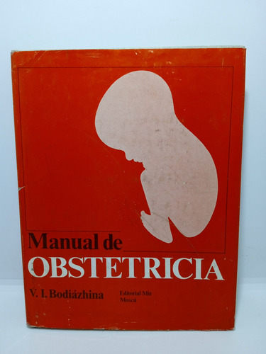 Manual De Obstetricia - V. I. Bodiazhina - Medicina - Mir