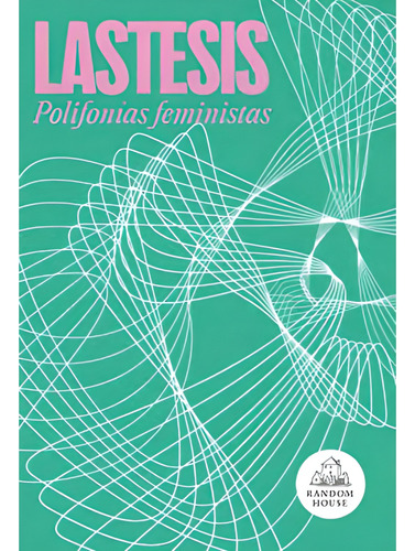 Libro Polifonías Feministas - Lastesis, Caceres Y Valdes