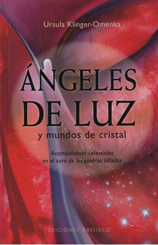 Angeles De Luz Y Mundos De Cristal - Acompañantes Celestial