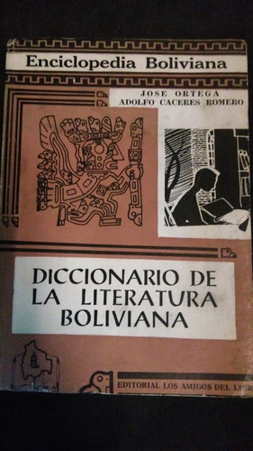 Diccionario De La Literatura Boliviana / Ortega