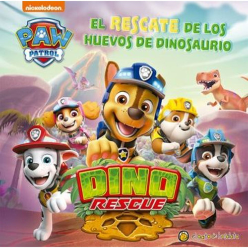 Libro Paw Patrol - Rescate De Los Huevos De Dinosaurio