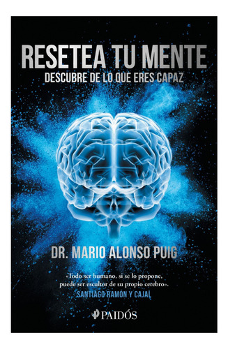 Libro Resetea Tu Mente Descubre De Lo Que Eres Capaz Paidós