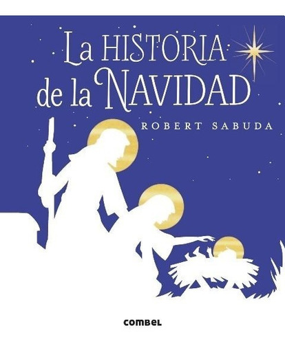 La Historia De La Navidad - Robert Sabuda