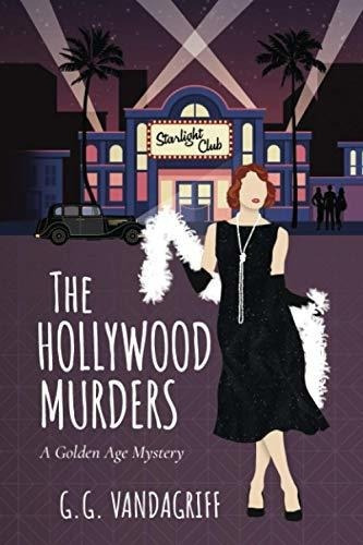 The Hollywood Murders A Golden Age Mystery (catherin, De Vandagriff, Gg. Editorial Independently Published En Inglés