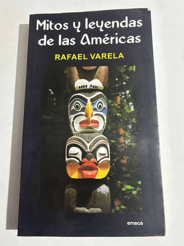 Libro Mitos Y Leyendas De Las Américas - Rafael Varela