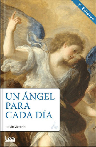 Libro - Un Angel Para Cada Dia - Padre Julian Victoria - Li