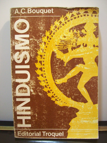 Adp Hinduismo A. C. Bouquet / Ed. Troquel 1980 Bs. As.