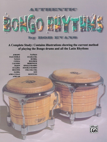 Authentic Bongo Rhythms A Complete Study: Contains Illustrat