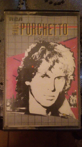 Raúl Porchetto - Noche Y Día - Cassette De Colección - 80's