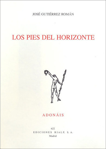 Los Pies Del Horizonte Poesia Adonais - Gutierrez Roman, ...