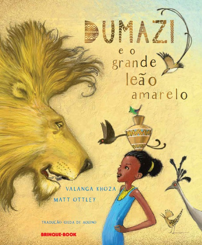 Dumazi e o grande leão amarelo, de Khoza, Valanga. Brinque-Book Editora de Livros Ltda, capa mole em português, 2021