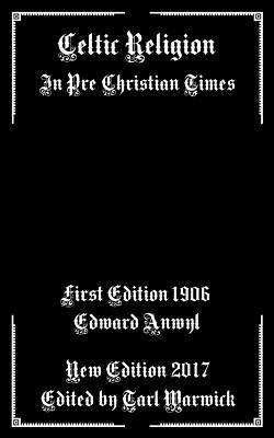 Libro Celtic Religion : In Pre Christian Times - Edward A...