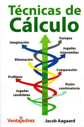 Tecnicas De Calculo, De Jacob Aagard., Vol. 1. Editorial Ventajedrez, Tapa Blanda, Edición 1 Edicion En Español, 2020