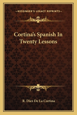 Libro Cortina's Spanish In Twenty Lessons - De La Cortina...
