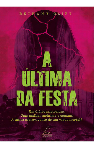 A Última Da Festa, De Clift Bethany. Editora Jangada, Capa Mole Em Português