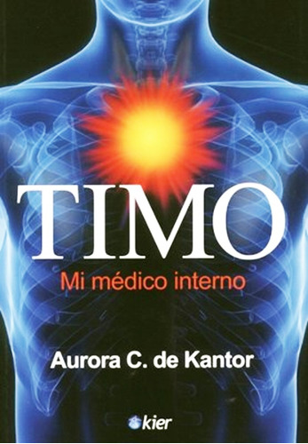 Timo Mi Medico Interno - Aurora De Kantor Libro + Envio