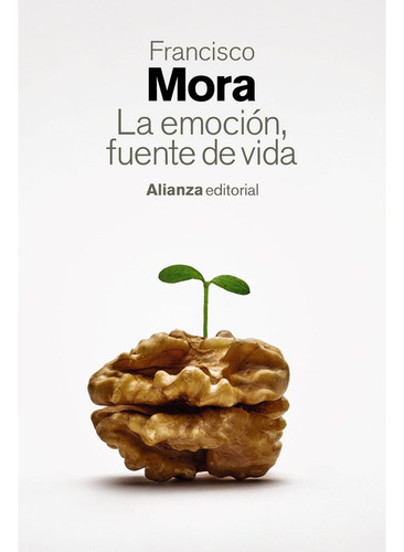 La Emocion Fuente De Vida, De Mora, Francisco. Editorial Ali