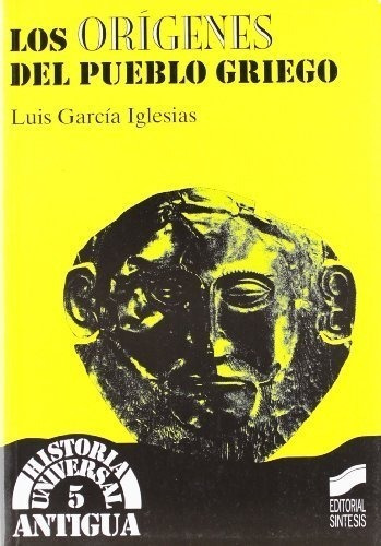 Los Orígenes Del Pueblo Griego. Luis García Iglesias