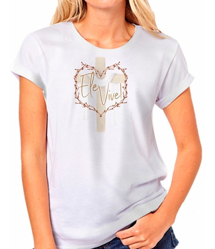 Camiseta Blusa Jesus Ele Vive 23a