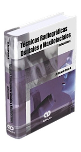 Libro Técnicas Radiográficas Dentales Y Maxilofaciales  De R