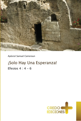 Libro ¡solo Hay Una Esperanza! Efesios 4 4 6 (español) E