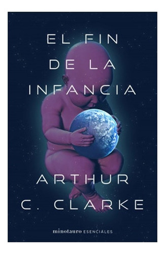 Libro Fisico El Fin De La Infancia. Arthur C. Clarke