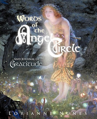 Libro Words Of The Angel Circle: And Journal Of Gratitude...