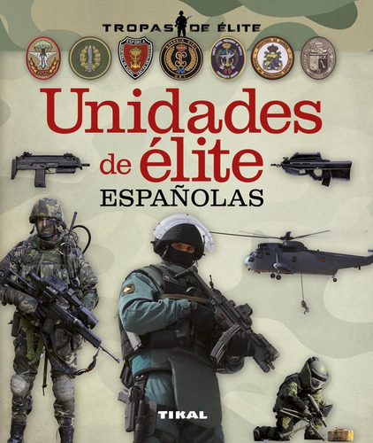 Libro Unidades De Élite Españolas - Vv.aa.