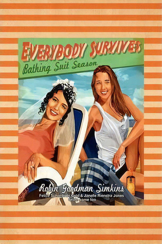 Everybody Survives Bathing Suit Season, De Robin Goodman Simkins. Editorial Xlibris Corporation, Tapa Blanda En Inglés