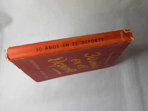 30 Años En El Deporte, Borocoto R. Lorenzo (Usado)