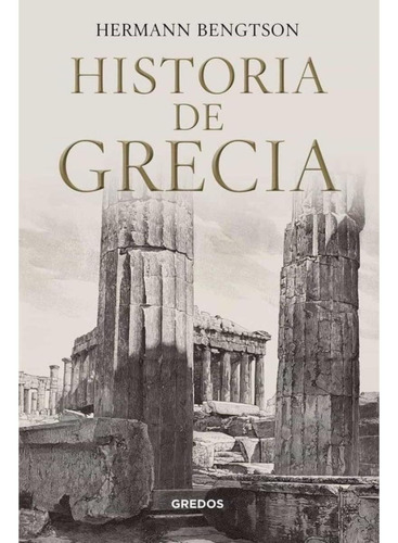 Libro: Historia De Grecia / Hermann Bengtson