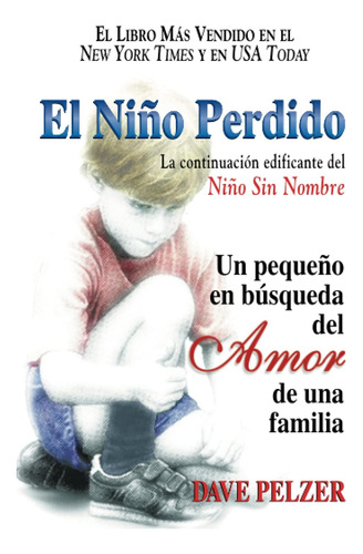 Libro: El Niño Perdido: Un Pequeno En Búsqueda Del Amor De U
