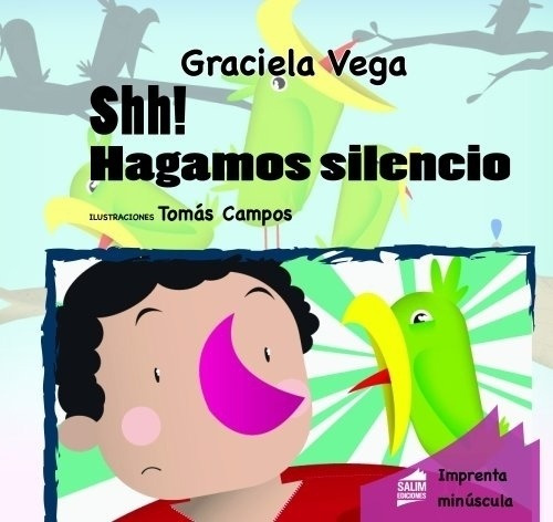 Shh Hagamos Silencio - Imprenta Minuscula - Salim