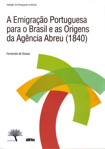 A Emigração Portugueda Para O Brasil E As Origens Da Agênci