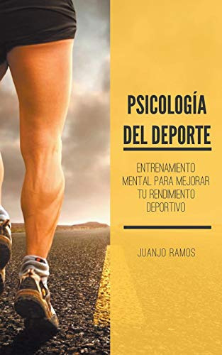 Libro : Psicologia Del Deporte. Entrenamiento Mental Para. 