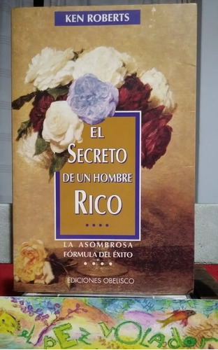 Secreto De Un Hombre Rico Ken Roberts