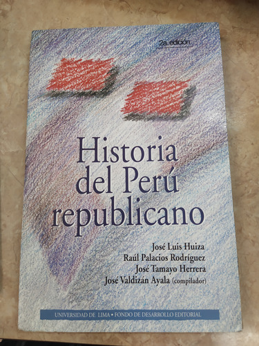 Historia Del Perú Republicano - Universidad De Lima