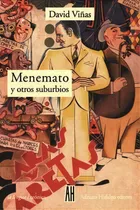 Comprar Menemato Y Otros Suburbios De David Vi¤as, De David Vi¤as. Editorial Adriana Hidalgo En Español