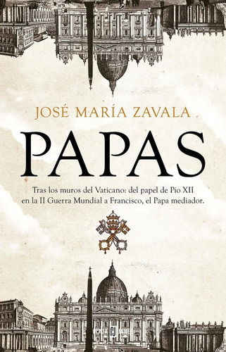 Papas Tras Los Muros Del Vaticano / Jose María Zavala (envío