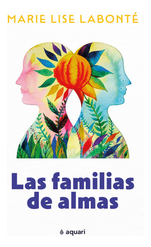 Libro Las Familias De Almas - Labonte, Marie Lise