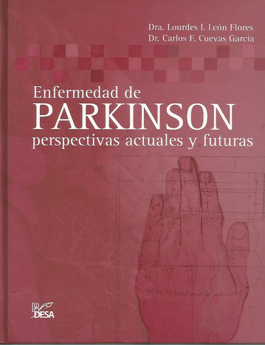 Enfermedad De Parkinson - Dra. Lourdes I. León Flores [lea]